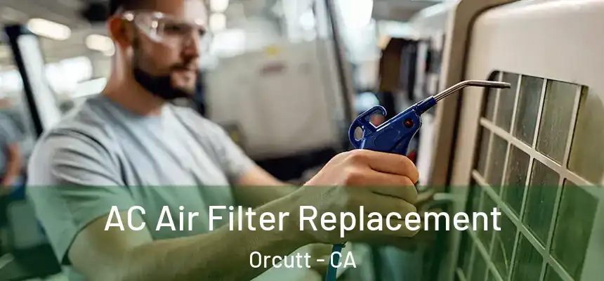 AC Air Filter Replacement Orcutt - CA