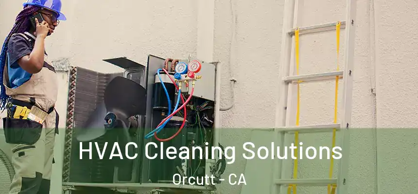  HVAC Cleaning Solutions Orcutt - CA
