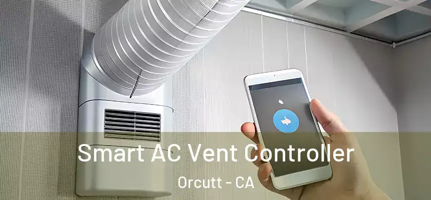  Smart AC Vent Controller Orcutt - CA